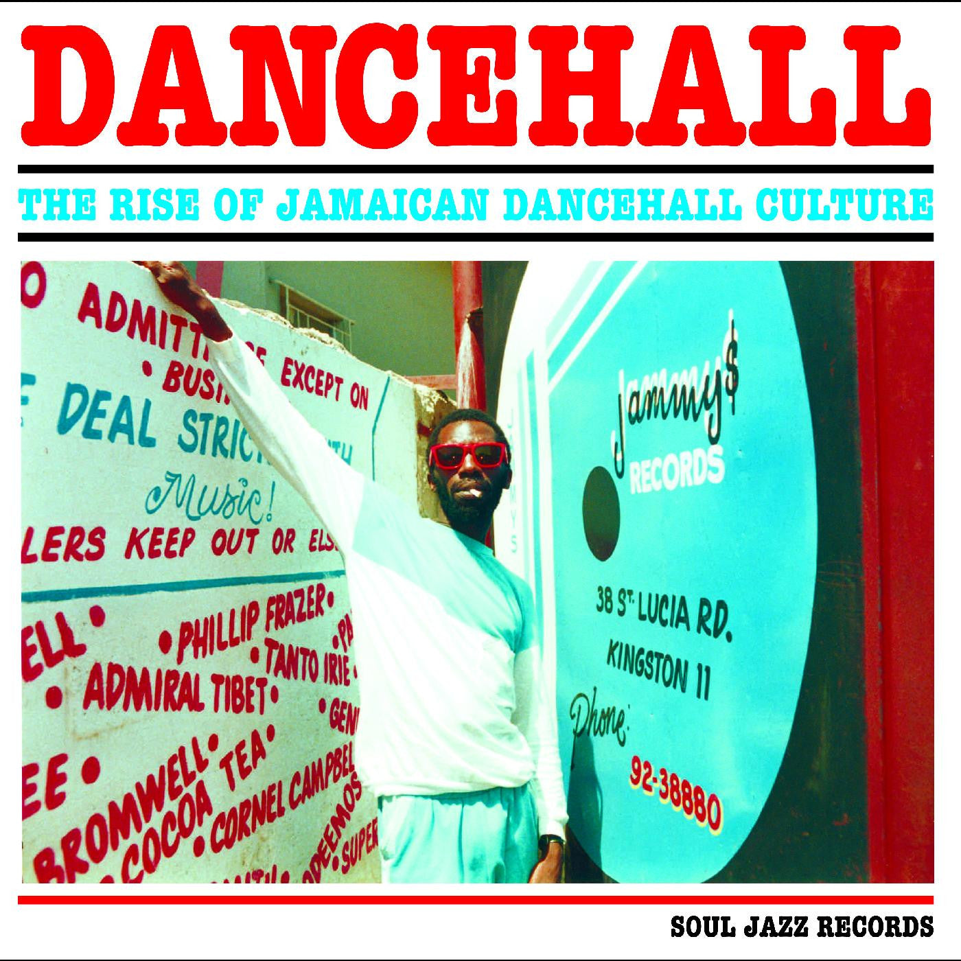 Soul Jazz Records presents DANCEHALL: The Rise Of Jamaican Dancehall Culture