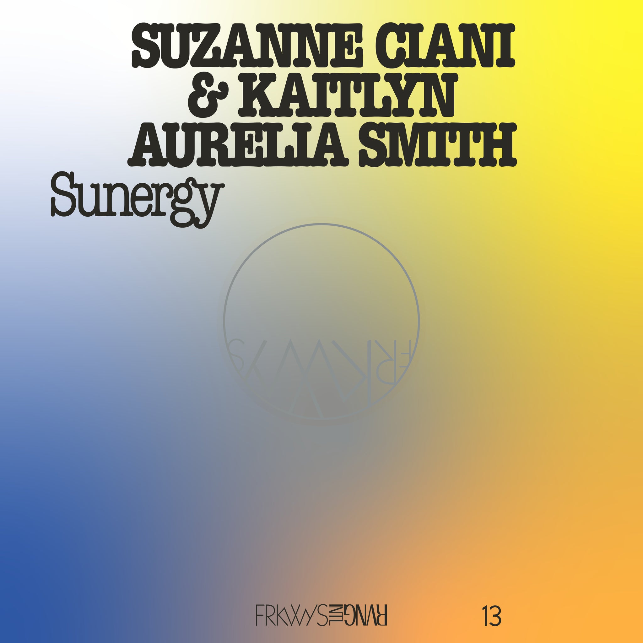 Suzanne Ciani & Kaitlyn Aurelia Smith - FRKWYS (Expanded) (Pacific Blue Vinyl LP)